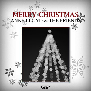 ANNE LLOYD & THE FRIENDS - When Santa Gets Your Letter (Feat. Michael Stewart)