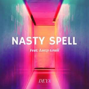 Nasty Spell (Explicit)