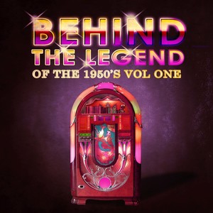 Behind The Legend Of The 50's, Vol. 1