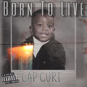 Born To Live (Explicit)