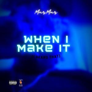 When i Make it (Explicit)