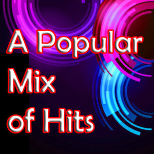 A Popular Mix of Hits