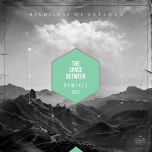 The Space Between Remixes Vol. 2