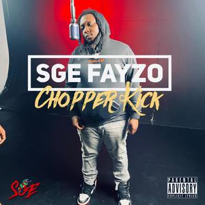 Chopper Kick (Explicit)