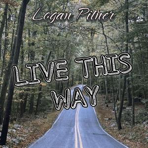 Live This Way (Explicit)