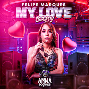 My Love Baby (Anna Soares Remix) [Explicit]