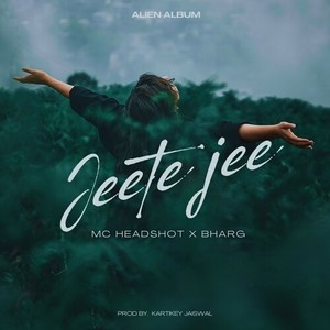 Jeete Jee (Explicit)