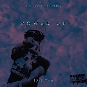 POWER UP (Explicit)