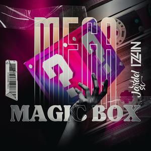 MEGA MAGIC BOX (Explicit)