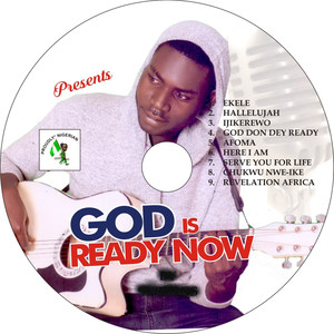 God Is Ready Now