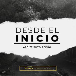 Desde el inicio (feat. PutoPedro) [Explicit]