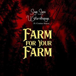 Farm for Your Farm(feat. Centino Simon)