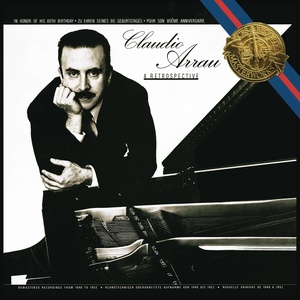 Claudio Arrau - A Retrospective