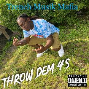 Throw Dem 4's (Explicit)