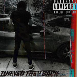 Turned They Back (Explicit)