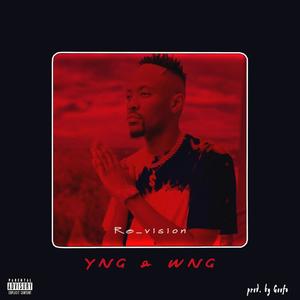 YNG & WNG (Explicit)