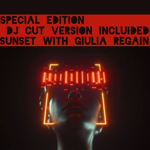 Sunset With Giulia Regain (Special Edition - Dj Cut Version Incluided)