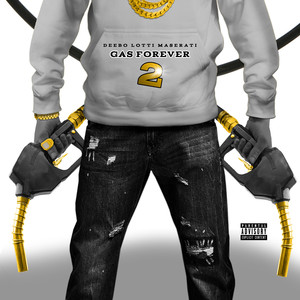 Gas Forever 2 (Explicit)