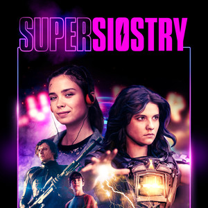 Supersiostry - z filmu „Supersiostry”