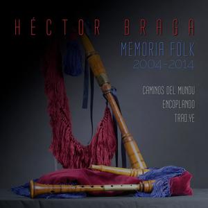 Hector Braga - Carolina(Encoplando 2004)[feat. Xosé Ambás & Marta Elola] (Explicit)