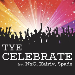 Celebrate(feat. NxG, Kairiv & Spade) (Explicit)