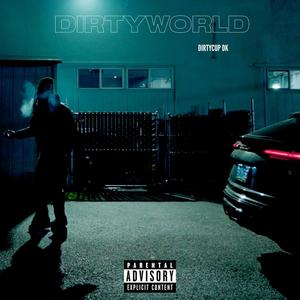 Dirtyworld (Explicit)