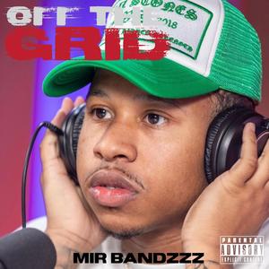 Mir Bandzzz Freestyle (feat. Mir Bandzzz) (Explicit)