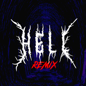 Hell (Remix) [Explicit]