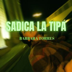 Sadica La Tipa