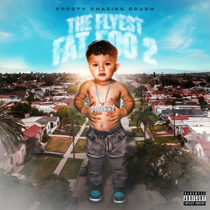 Flyest Fat Foo 2 (Explicit)