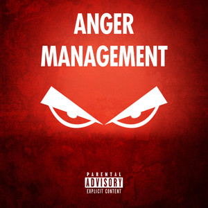 Anger Management (Explicit)