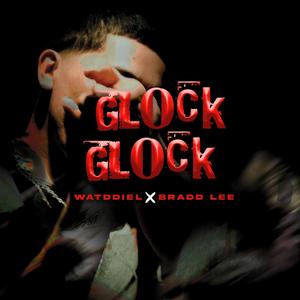 Glock Glock (Bradd Lee Remix|Explicit)