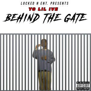 Behind The Gate (Explicit)