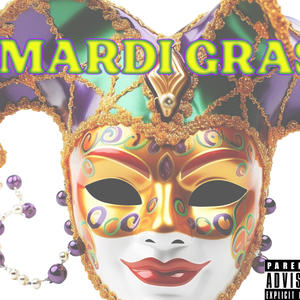 Mardi Gras (Explicit)