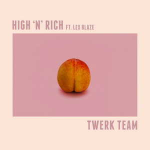 Twerk Team (Explicit)