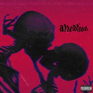 attention (feat. J. Cast) (Explicit)