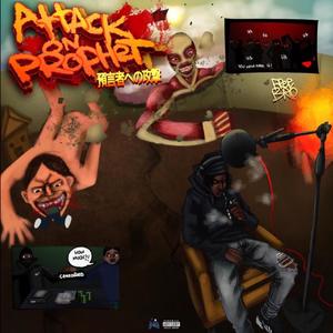 ATTACK ON PROPHET (Explicit)