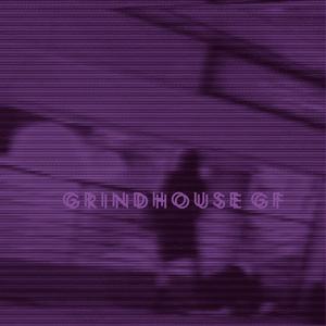 Grindhouse GF (Explicit)