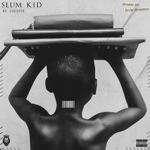 SLUM KID (Explicit)