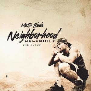 Neighborhood Celebrity (Explicit)