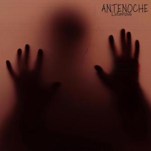 Antenoche (Explicit)