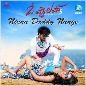 Ninna Daddy Nange (From "O My Love")