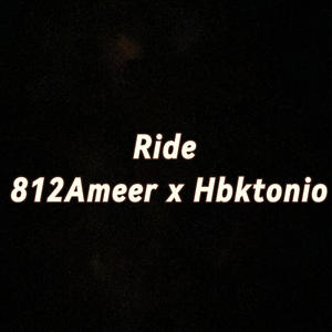 Ride (feat. Hbktonio) [Explicit]