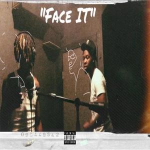 Face It (feat. 1k.Naz) (Explicit)