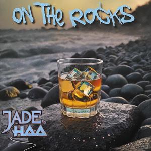 On The Rocks (Explicit)