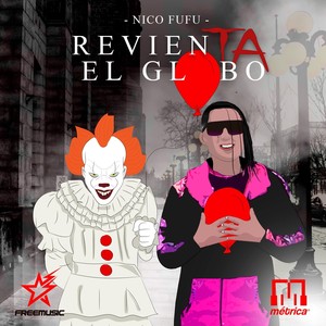 Revienta el Globo (Explicit)