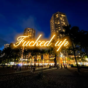 ****ed up (feat. J. von) (Explicit)