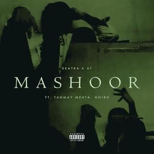 MASHOOR (feat. AT) [Explicit]