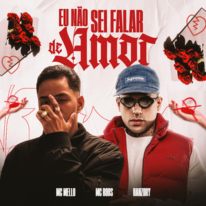 Eu Não Sei Falar de Amor