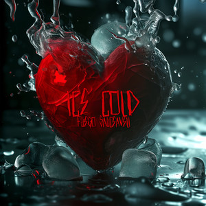 Ice Cold (Explicit)